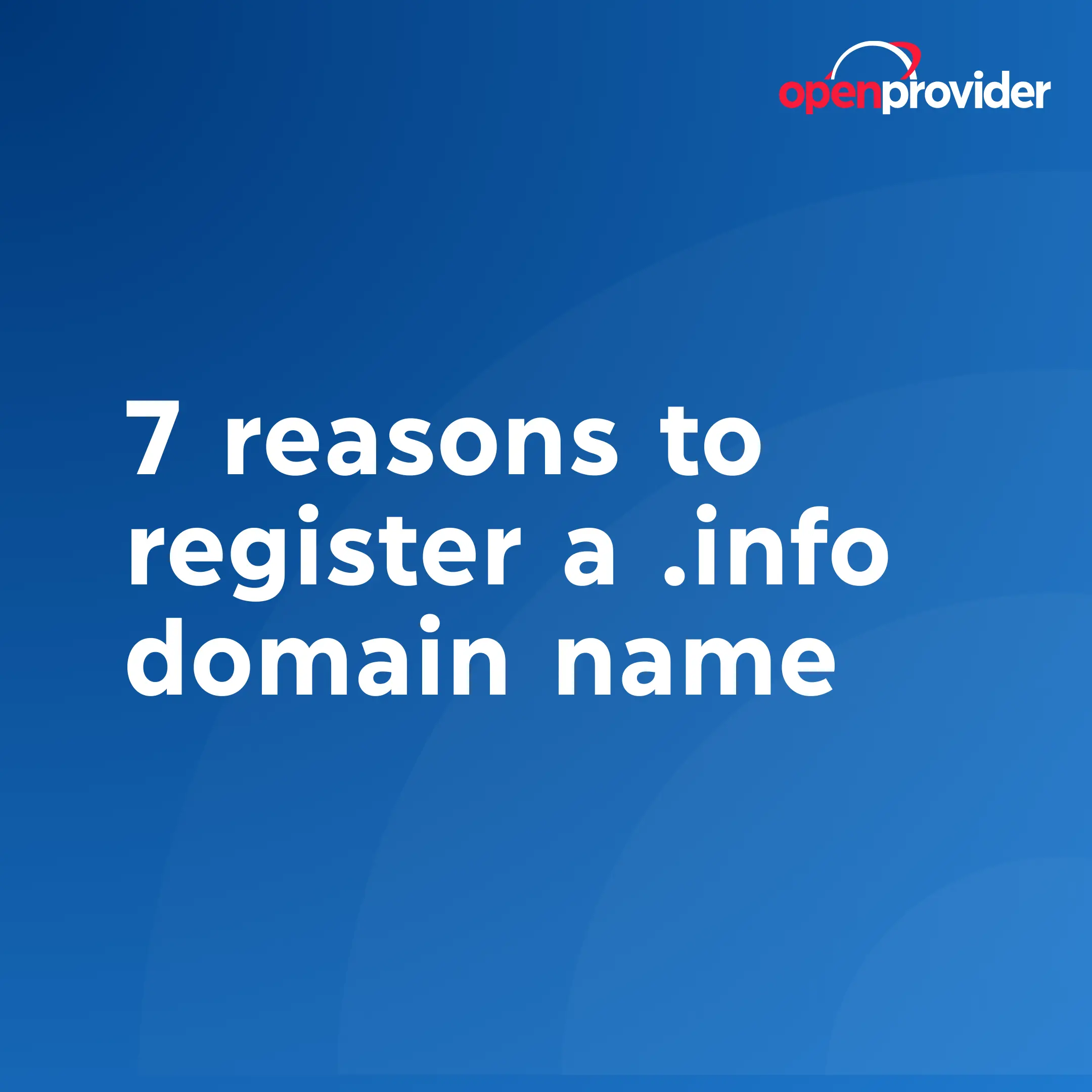 7 reasons to register a .info domain name
