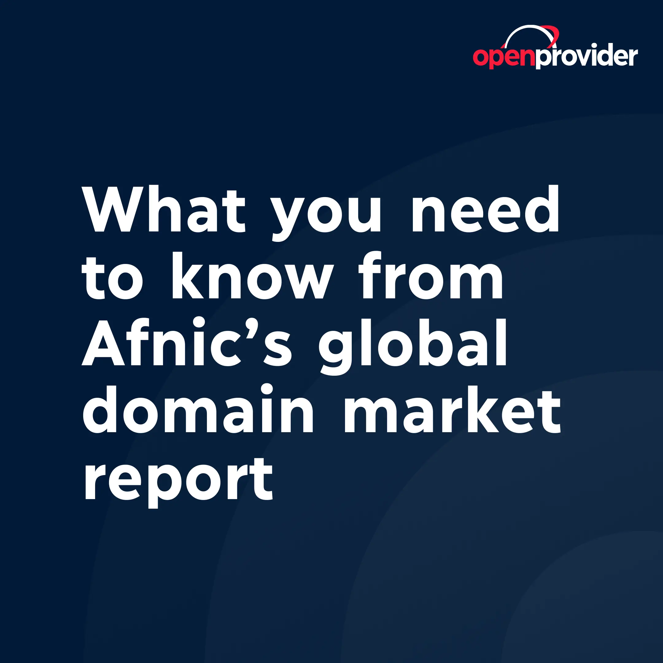 What you need to know from Afnic’s global domain market report