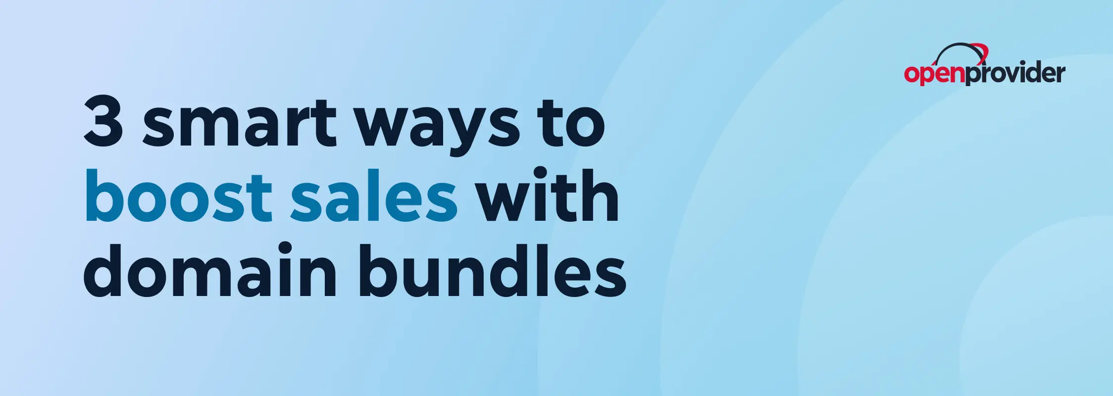 3 smart ways to boost sales with domain bundles
