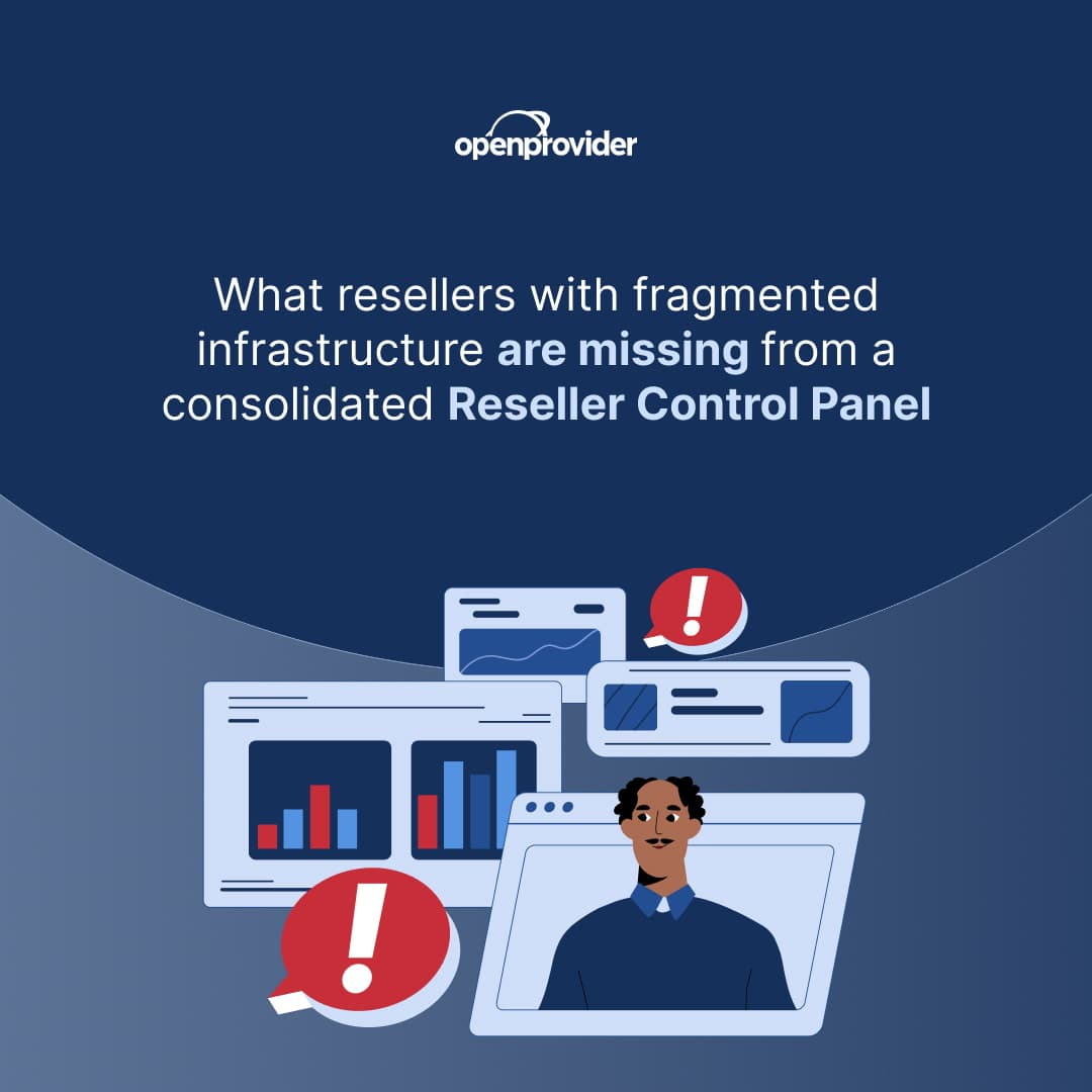 What resellers with fragmented infrastructure are missing from a consolidated Reseller Control Panel