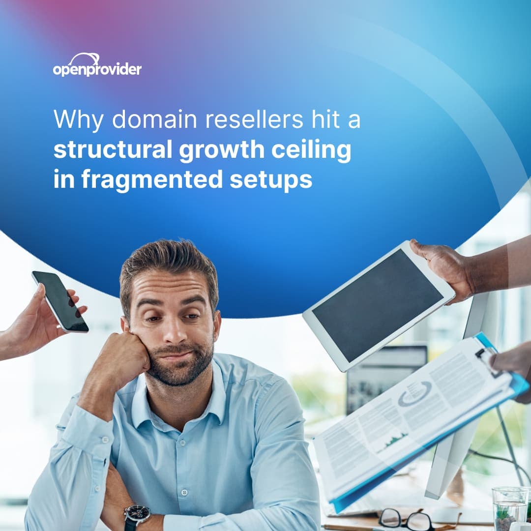 Why domain resellers hit a structural growth ceiling in fragmented setups