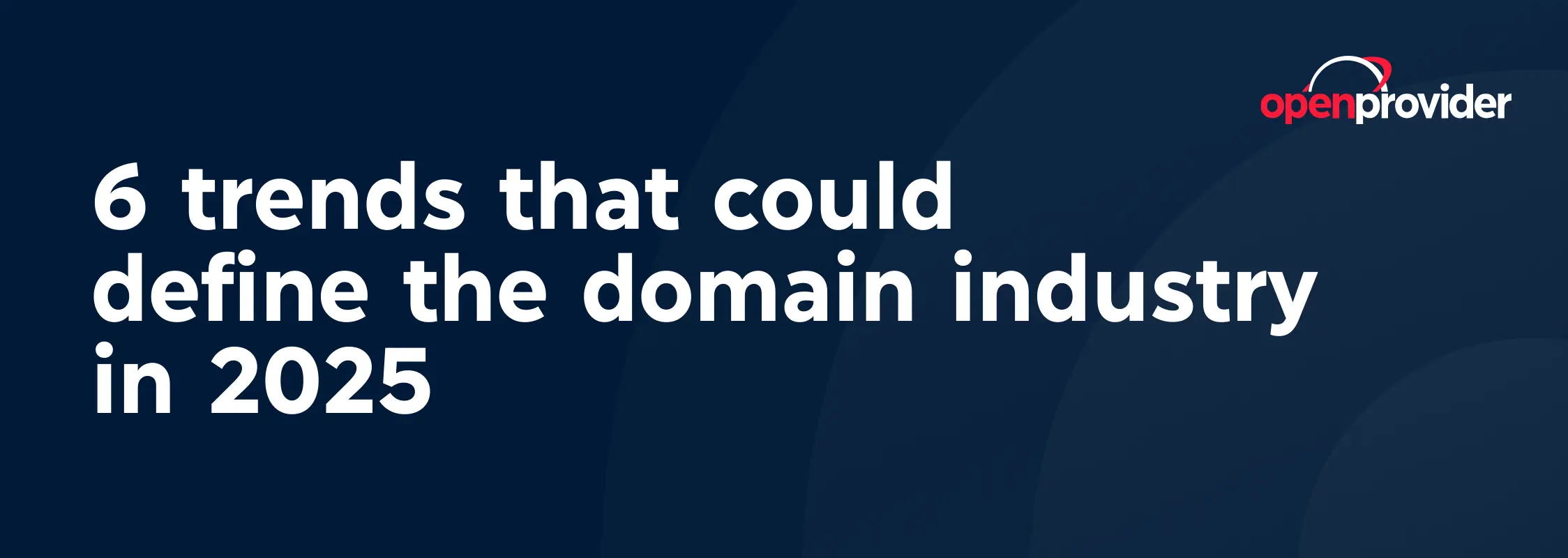 6 trends that could define the domain industry in 2025