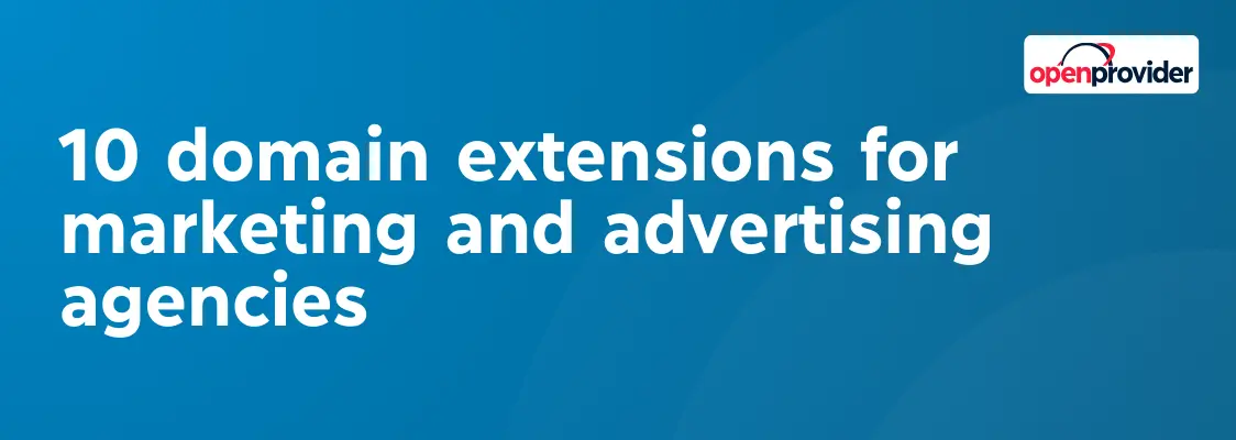 domain extensions for marketing and advertising agencies