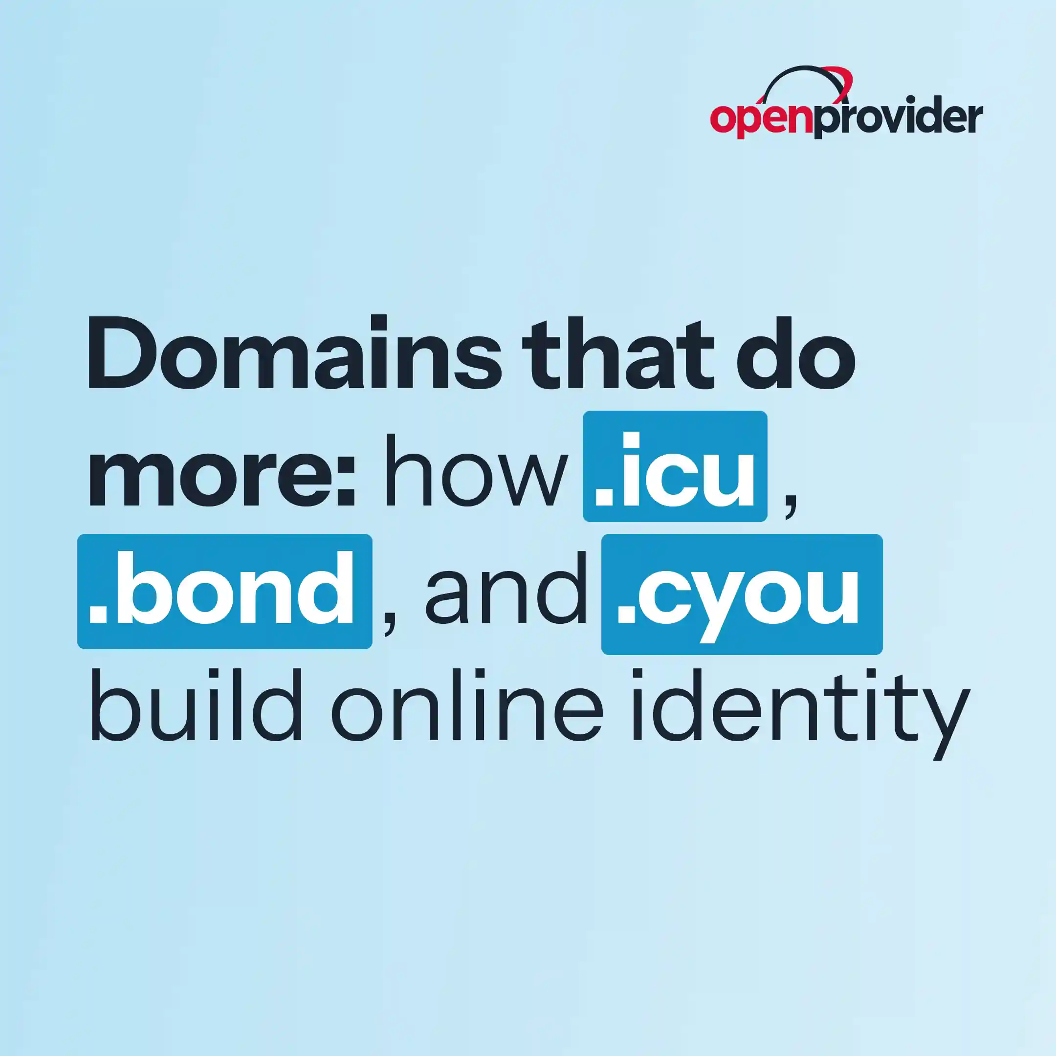 Domains that do more: how .icu, .bond, and .cyou build online identity
