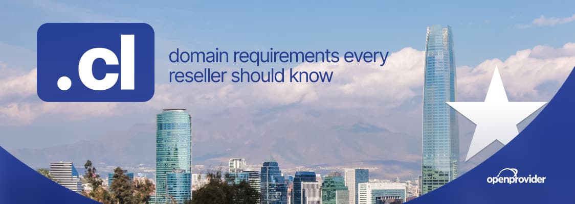 .cl domain requirements every reseller should know